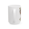 15oz If I’m Standing, It’s Against My Will – Morning Misery Mug